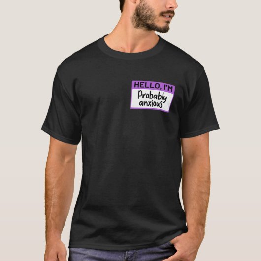 Funny Hello I'm Probably Anxious Tシャツ (正面)