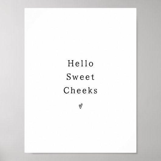 Funny Hello Sweet Cheeks Bathroom Poster ポスター (正面)