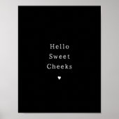 Funny Hello Sweet Cheeks Bathroom Poster ポスター (正面)