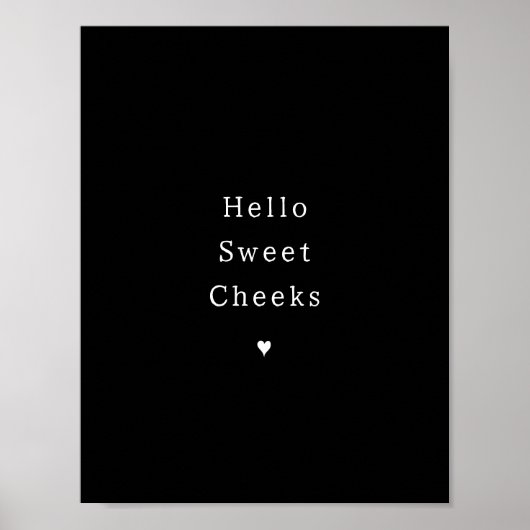 Funny Hello Sweet Cheeks Bathroom Poster ポスター (正面)