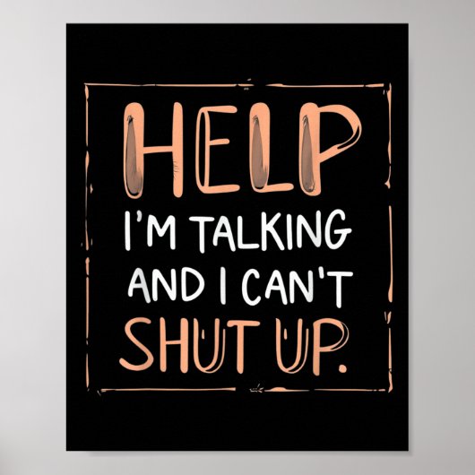 Funny Help I'm Talking And I Can't Shut Up Speechf ポスター (正面)