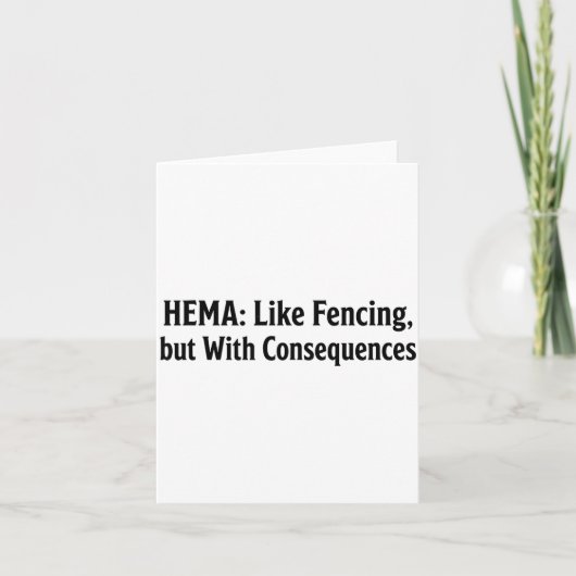 Funny Hema Shirt - Like Fencing But With Consequen カード (正面)