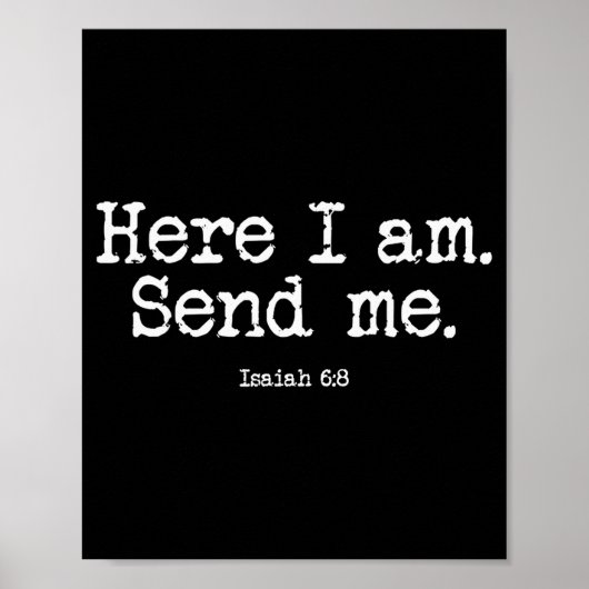 Funny Here I Am Send Me Bible Verse Lord Saying  ポスター (正面)
