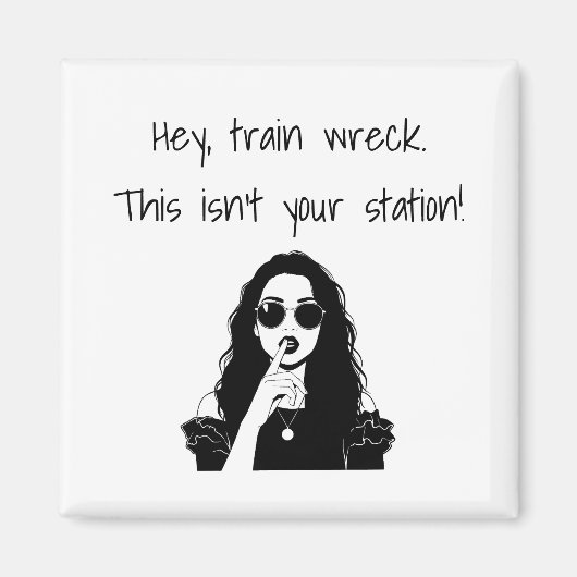 Funny Hey, Train Wreck This Isn't Your Station マグネット (正面)