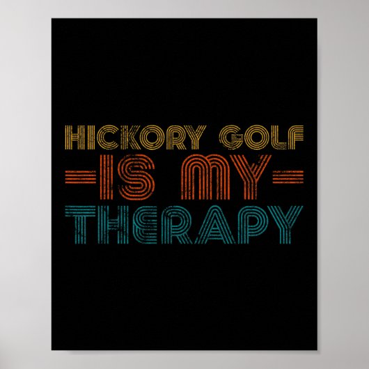 Funny Hickory Golf Is My Therapy Hob  ポスター (正面)