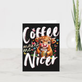 Funny Highland Cow Coffee Makes Me Nicer Quote Hum カード (正面)