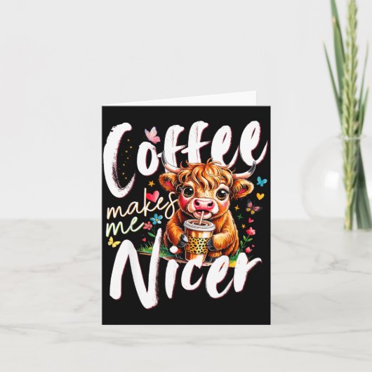 Funny Highland Cow Coffee Makes Me Nicer Quote Hum カード (正面)