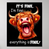 Funny Highland Cow It's Fine I'm Fine Everything I ポスター (正面)