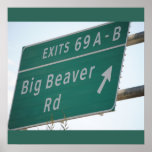 Funny Highway Sign, Big Beaver Road Exit 69 ポスター<br><div class="desc">It's real,  no joke.  Big Beaver Road Exit 69,  Troy,  Michigan USA</div>