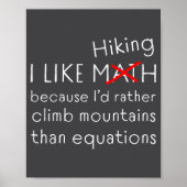 Funny Hiking Over Math Humor Mountains Vs Equation ポスター (正面)