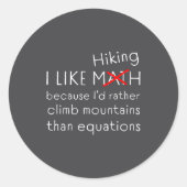 Funny Hiking Over Math Humor Mountains Vs Equation ラウンドシール (正面)