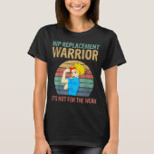 Funny Hip Replacement Warrior New Prosthetic Women Tシャツ (正面)