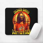 Funny Hipe Jesus Don't Be A  マウスパッド (マウス)