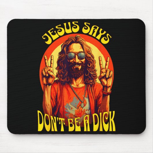 Funny Hipe Jesus Don't Be A  マウスパッド (正面)