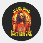 Funny Hipe Jesus Don't Be A  ラウンドシール (正面)