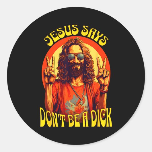 Funny Hipe Jesus Don't Be A  ラウンドシール (正面)