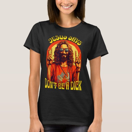 Funny Hipe Jesus Don't Be A  Tシャツ (正面)