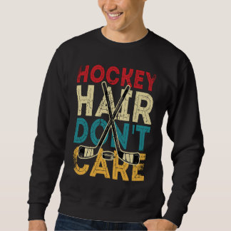 Funny Hockey Hair Don't Care Frisbee Retro Vintage スウェットシャツ