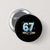Funny Hockey Lovers Drip 6-7 Number Six Seven Puck 缶バッジ (正面&裏面)