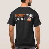 Funny Hoist the Cone Meme Baseball Life Style 101 Tシャツ (裏面)