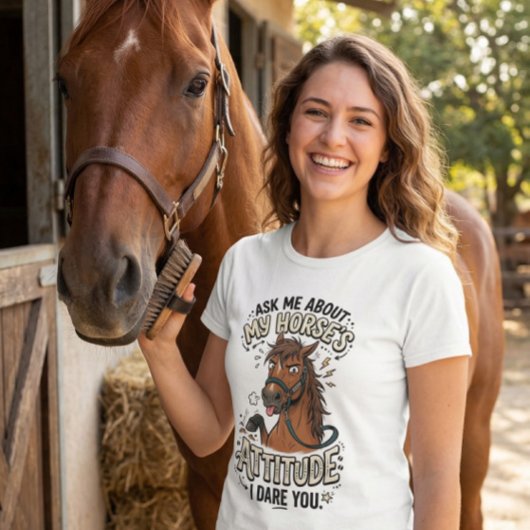 Funny Horse Attitude Graphic barn life humor  Tシャツ