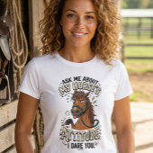 Funny Horse Attitude Graphic barn life humor  Tシャツ