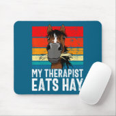Funny Horse My Therast Eats Hay Tee Hor  マウスパッド (マウス)