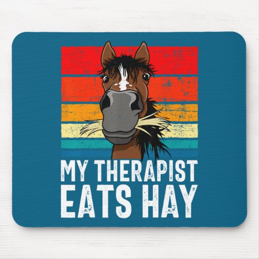 Funny Horse My Therast Eats Hay Tee Hor  マウスパッド (正面)