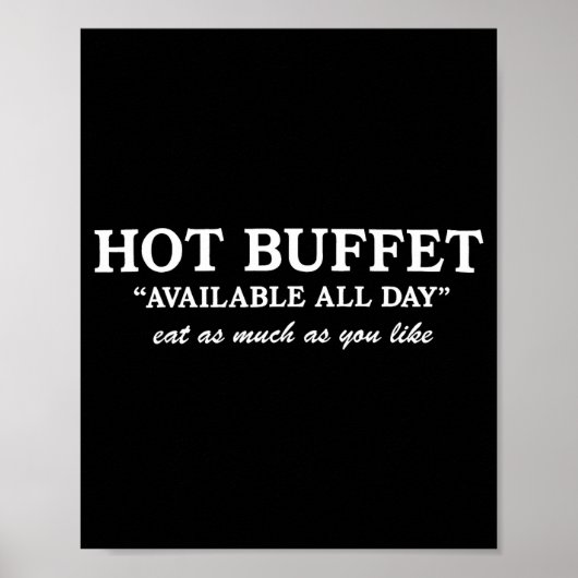 Funny Hot Buffet Available All Day Eat As Much As  ポスター (正面)