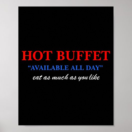 Funny Hot Buffet Available All Day Eat As Much As  ポスター (正面)