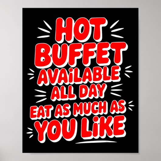 Funny Hot Buffet Available All Day Eat As Much As  ポスター (正面)