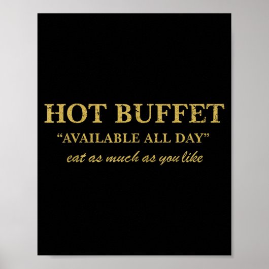Funny Hot Buffet Available All Day Eat As Much As  ポスター (正面)