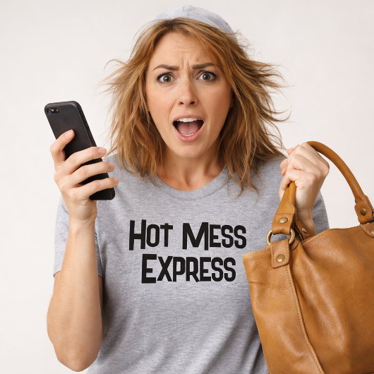 Funny Hot Mess Express Tシャツ