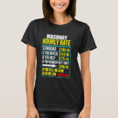 funny hourly rate job men humor mason masonry tシャツ (正面)