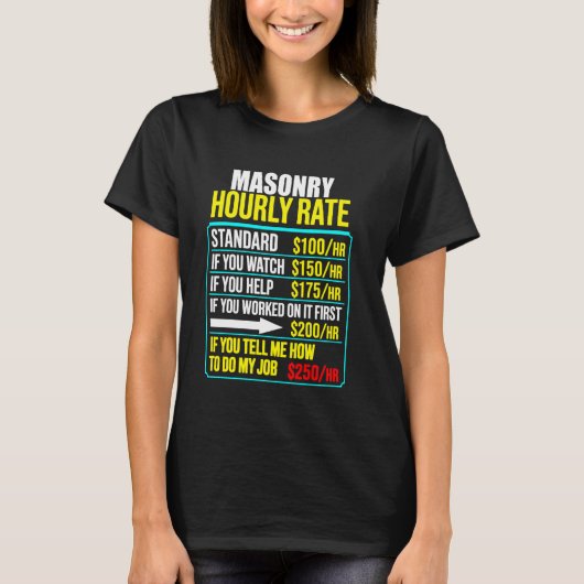 funny hourly rate job men humor mason masonry tシャツ (正面)