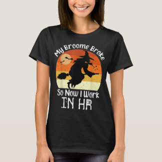 Funny HR Witch Human Resources Halloween Costume Tシャツ