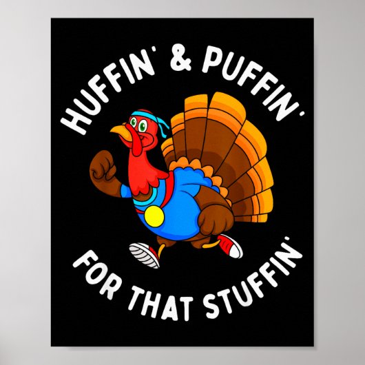 Funny Huffin' For That Stuffin' Turkey Run Trot Th ポスター (正面)