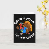 Funny Huffin For That Stuffin Turkey Run Trot Than カード (黄色い花)