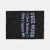Funny Hugs Quote Meme Hugs Just Kidding Don't Touc フリースブランケット (正面(横))