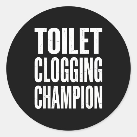 Funny Humor Bathroom Joke Toilet Clogging Chamon  ラウンドシール (正面)