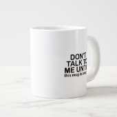 Funny Humor Coffee Mood Quote Big Mug ジャンボコーヒーマグカップ (正面右)