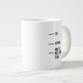 Funny Humor Coffee Quote Mood Big Mug ジャンボコーヒーマグカップ (正面右)