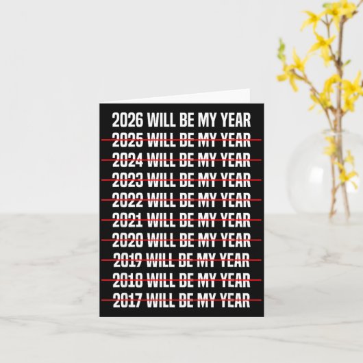 Funny Humor New Years Eve 2026 Will Be My Year  カード (黄色い花)
