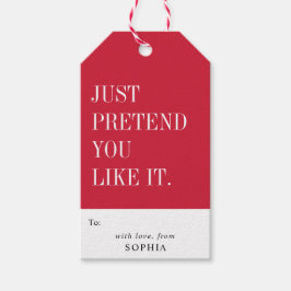 Funny Humorous Just Pretend You Like It ギフトタグ