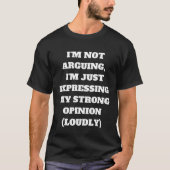 Funny humorous Sarcastic Sassy Saying Sarcasm 4 Tシャツ (正面)