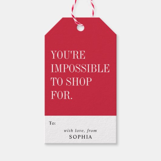 Funny Humorous You're Impossible To Shop For ギフトタグ (正面)
