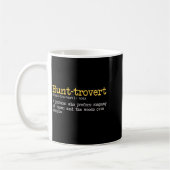 Funny Hunting Quote For Hunters Men Hunt-trovert H コーヒーマグカップ (左)