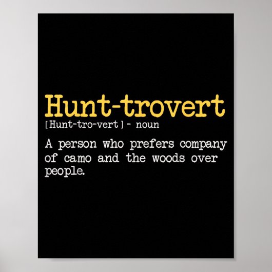 Funny Hunting Quote For Hunters Men Hunt-trovert H ポスター (正面)