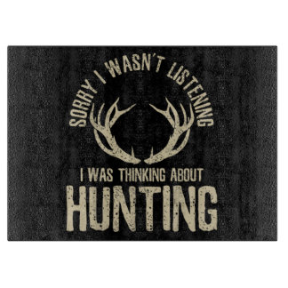 Funny Hunting Quote Saying Deer Venison Elk Hunter カッティングボード