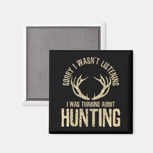 Funny Hunting Quote Saying Deer Venison Elk Hunter マグネット (正面/裏面)